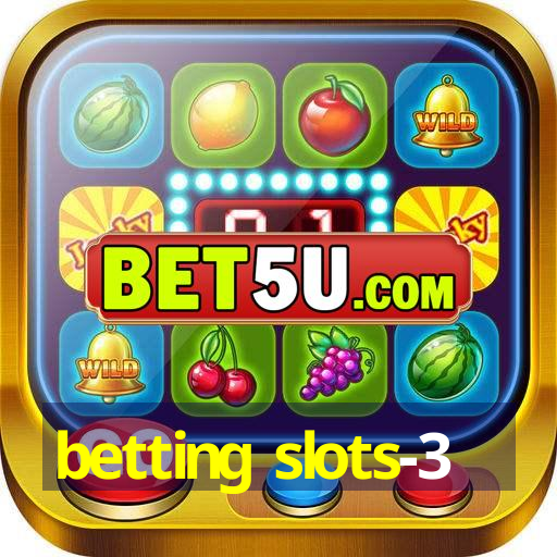 betting slots